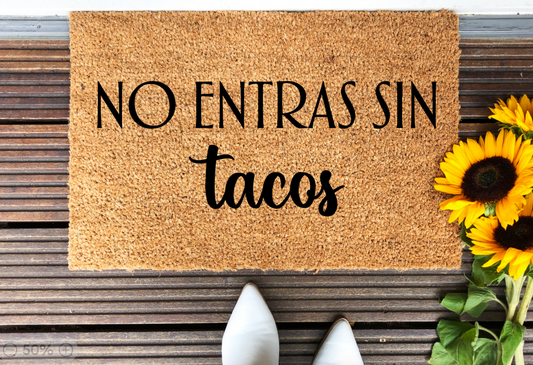 No entras sin tacos